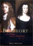 Beaufort: The Duke and His Duchess, 1657-1715