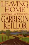 Leaving Home : A Collection of Lake Wobegon Stories